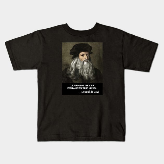 Leonardo da Vinci Inspirational Quote Kids T-Shirt by Persona2